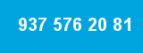 937 576 20 81